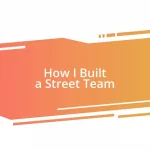 How I Built a Street Team