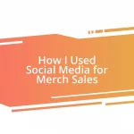 How I Used Social Media for Merch Sales