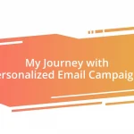 My Journey with Personalized Email Campaigns