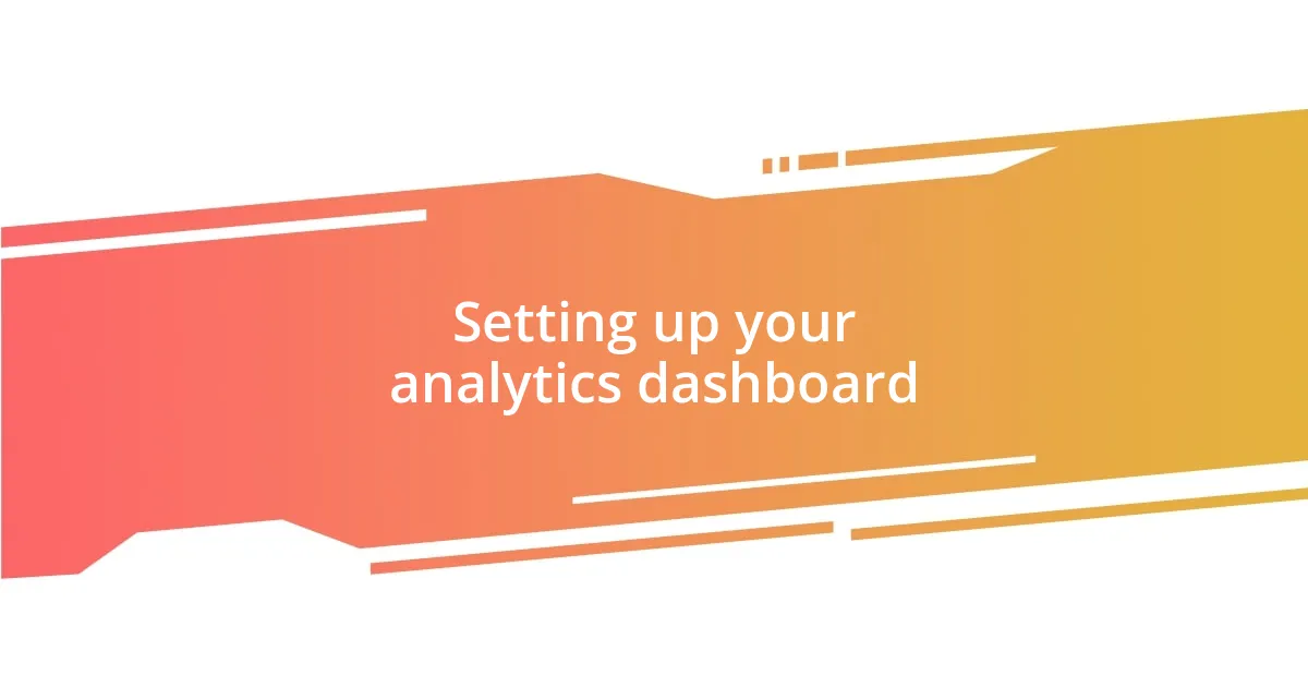 Setting up your analytics dashboard